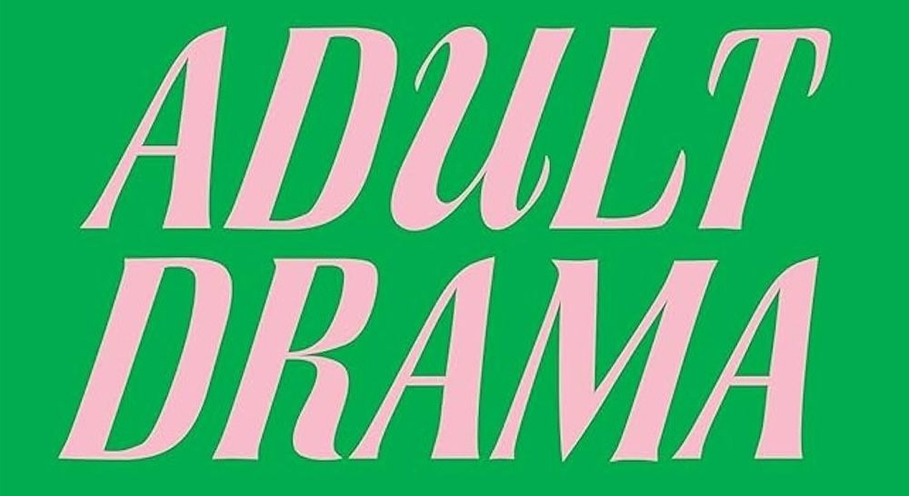 Book Review: Adult Drama
